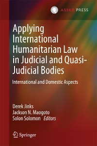 Cover Applying International Humanitarian Law in Judicial and Quasi-Judicial Bodies