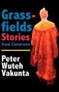 Cover Grassfields Stories from Cameroon