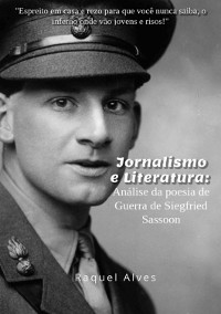 Cover Jornalismo E Literatura: Análise Da Poesia De Guerra De Siegfried Sassoon