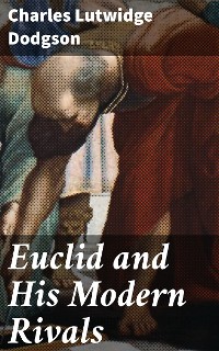 Cover Euclid and His Modern Rivals
