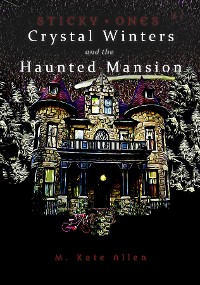 Cover Crystal Winters and the Haunted Mansion