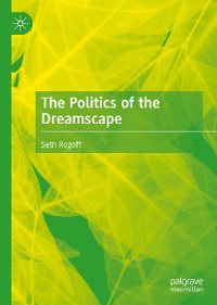 Cover The Politics of the Dreamscape