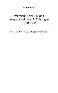 Cover Verzeichnis der Ein- und Ausgemeindungen in Thüringen 1920-1945