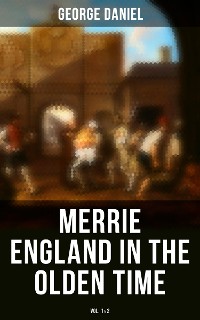 Cover Merrie England in the Olden Time (Vol. 1&2)