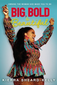 Cover Big, Bold, and Beautiful