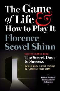 Cover The Game of Life and How to Play It, Includes Bonus Book: The Secret Door to Success