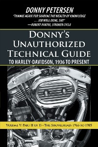 Cover Donny’S Unauthorized Technical Guide to Harley-Davidson, 1936 to Present