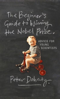 Cover The Beginner's Guide to Winning the Nobel Prize