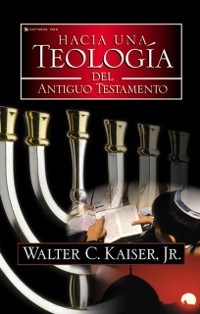 Cover Hacia una teología del Antiguo Testamento