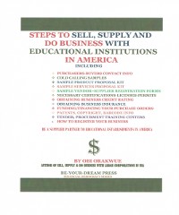 Cover Steps To Sell, Supply and Do Business with Educational Institutions in America
