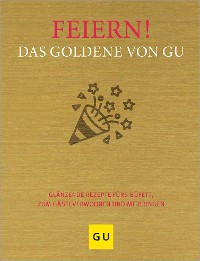 Cover Feiern! Das Goldene von GU