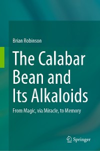 Cover The Calabar Bean and its Alkaloids
