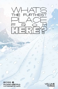 Cover What's The Furthest Place From Here? Vol. 3