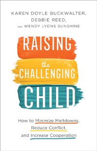 Cover Raising the Challenging Child