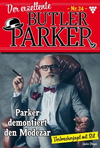Cover Der exzellente Butler Parker 24 – Kriminalroman