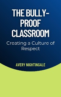 Cover The Bully-Proof Classroom