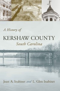 Cover A History of Kershaw County, South Carolina