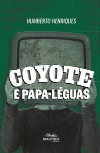 Cover Coyote e Papa-Léguas