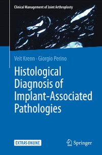 Cover Histological Diagnosis of Implant-associated Pathologies