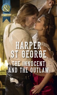 Cover Innocent And The Outlaw (Mills & Boon Historical) (Outlaws of the Wild West, Book 1)