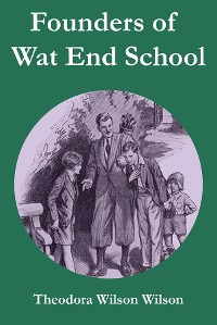 Cover Founders of Wat End School