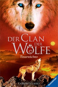 Cover Der Clan der Wölfe 3: Feuerwächter