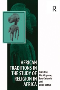 Cover African Traditions in the Study of Religion in Africa
