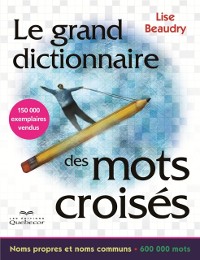 Cover Le grand dictionnaire des mots croisés