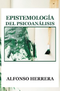 Cover Epistemología Del Psicoanálisis