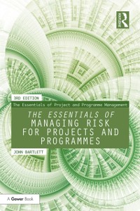 Cover The Essentials of Managing Risk for Projects and Programmes