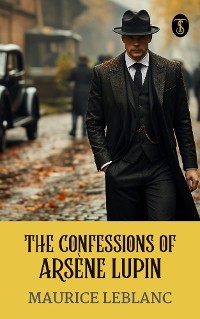 Cover The Confessions of Arsène Lupin