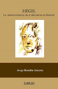 Cover Hegel, la autoconciencia de la libertad en la historia