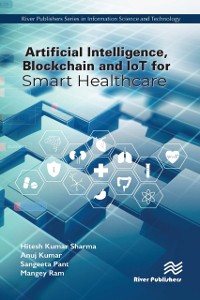 Cover Artificial Intelligence, Blockchain and IoT for Smart Healthcare