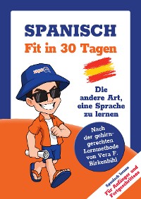Cover Spanisch lernen - in 30 Tagen zum Basis-Wortschatz ohne Grammatik- und Vokabelpauken