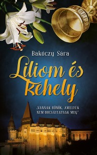 Cover Liliom és kehely