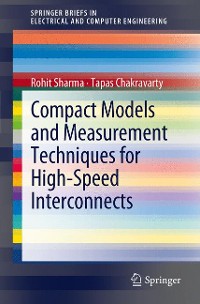 Cover Compact Models and Measurement Techniques for High-Speed Interconnects