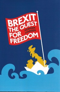 Cover Brexit The Quest for Freedom
