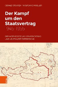 Cover Der Kampf um den Staatsvertrag 1945-1955