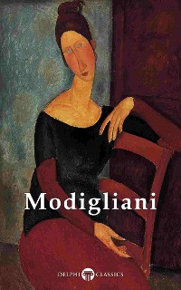 Cover Delphi Complete Paintings of Amedeo Modigliani (Illustrated)