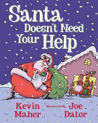 Cover Santa Doesn't Need Your Help
