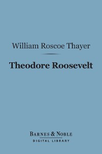 Cover Theodore Roosevelt (Barnes & Noble Digital Library)