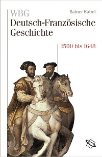 Cover WBG Deutsch-Französische Geschichte Bd. III