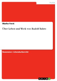Cover Über  Leben und Werk von Rudolf Bahro