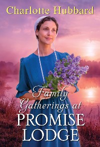 Cover Family Gatherings at Promise Lodge
