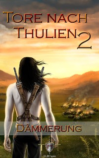 Cover Die Tore nach Thulien - 2. Episode - Dämmerung