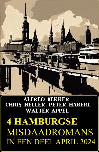Cover 4 Hamburgse misdaadromans in één deel April 2024