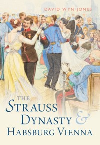 Cover Strauss Dynasty and Habsburg Vienna