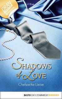 Cover Chefsache Liebe - Shadows of Love