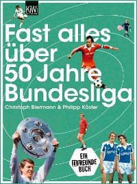 Cover Fast alles über 50 Jahre Bundesliga