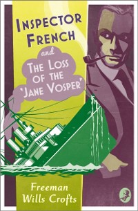 Cover Inspector French and the Loss of the 'Jane Vosper'